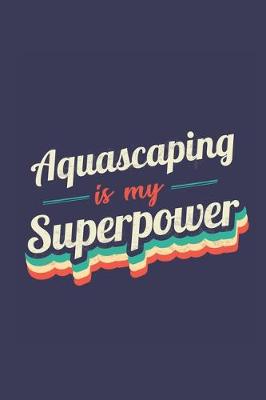 Book cover for Aquascaping Is My Superpower