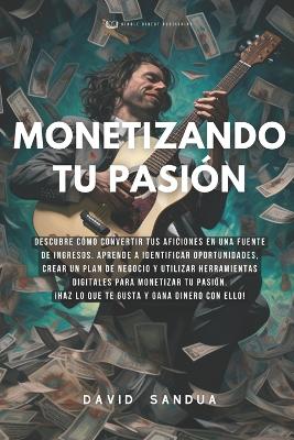 Book cover for Monetizando Tu Pasión