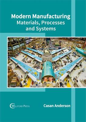 Cover of Modern Manufacturing: Materials, Processes and Systems
