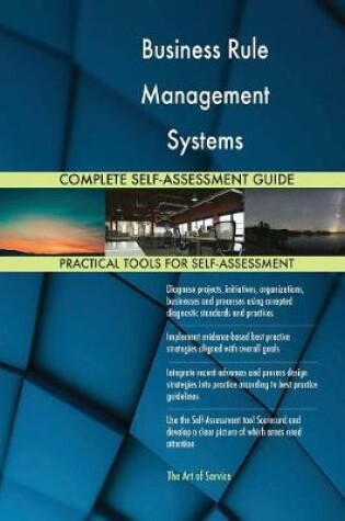 Cover of Business Rule Management Systems Complete Self-Assessment Guide