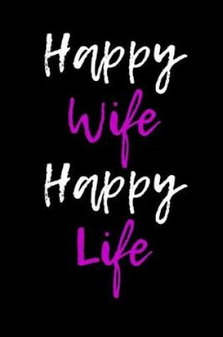 Cover of Happy Wife Happy Life