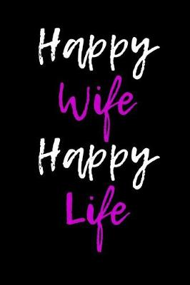 Book cover for Happy Wife Happy Life