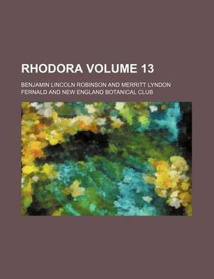 Book cover for Rhodora Volume 13