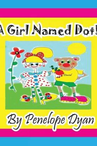 Cover of A Girl Named Dot