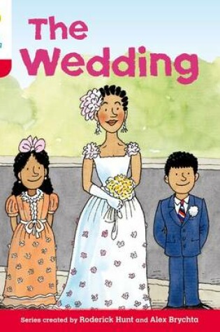 Cover of Oxford Reading Tree: Level 4: More Stories A: The Wedding