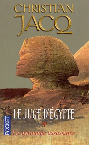 Book cover for Le juge d'Egypte 1/La pyramide assassinee
