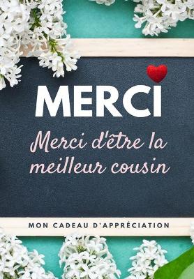 Book cover for Merci D'être La Meilleur Cousin