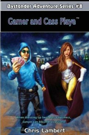 Cover of Gamer and Cass Playe