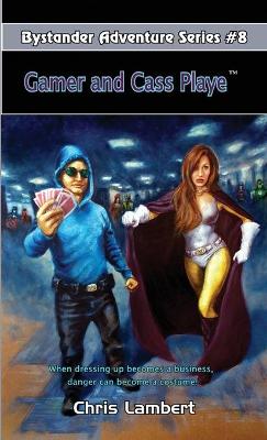 Book cover for Gamer and Cass Playe
