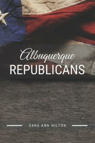 Cover of Albuquerque Republicans