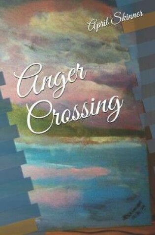 Cover of Anger Crossing
