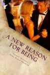 Book cover for A New Reason For Being