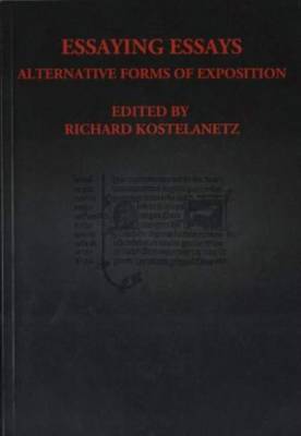 Book cover for Essaying Essays - Alternative Forms of Exposition