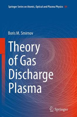 Book cover for Theory of Gas Discharge Plasma