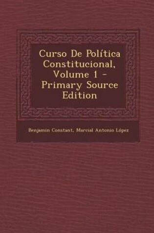 Cover of Curso de Politica Constitucional, Volume 1