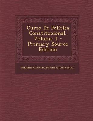 Book cover for Curso de Politica Constitucional, Volume 1