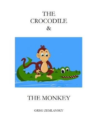 Book cover for The Crocodile & the Monkey