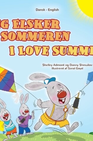 Cover of I Love Summer (Danish English Bilingual Children's Book)