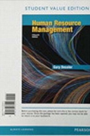 Cover of Human Resource Management, Student Value Edition Plus Mylab Management with Pearson Etext -- Access Card Package