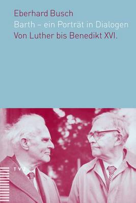 Book cover for Barth - Ein Portrat in Dialogen