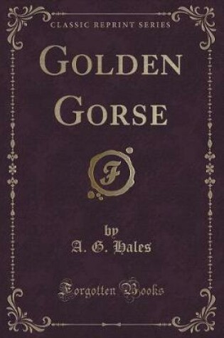 Cover of Golden Gorse (Classic Reprint)