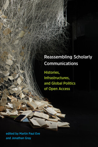 Cover of Reassembling Scholarly Communications