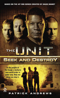 Book cover for Unit, The: Seek And Destroy