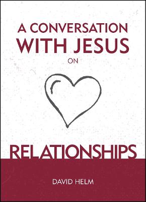 Cover of A Conversation With Jesus… on Relationships