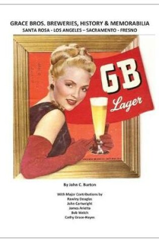 Cover of Grace Bros. Breweries, History & Memorabilia