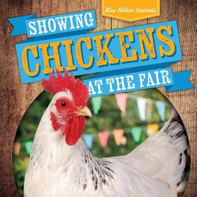 Book cover for Showing Chickens at the Fair