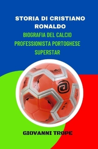 Cover of Storia Di Cristiano Ronaldo