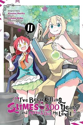 Book cover for I've Been Killing Slimes for 300 Years and Maxed Out My Level, Vol. 11 (manga)
