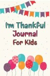 Book cover for I'm Thankful For