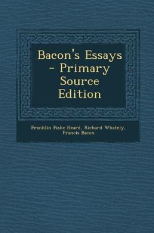 Cover of Bacon's Essays - Primary Source Edition