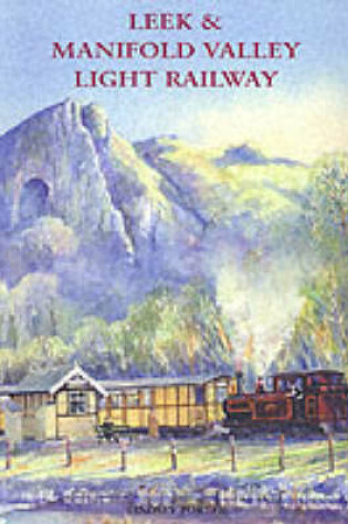 Cover of Leek Manifold Valley Light Railway