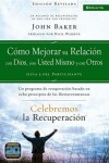Book cover for Celebremos La Recuperación Guía 3: Cómo Mejorar Su Relación Con Dios, Con Usted Mismo Y Con Otros