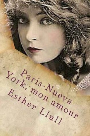 Cover of Paris-Nueva York, mon amour