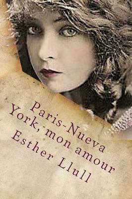 Book cover for Paris-Nueva York, mon amour