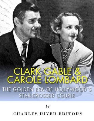Book cover for Clark Gable & Carole Lombard