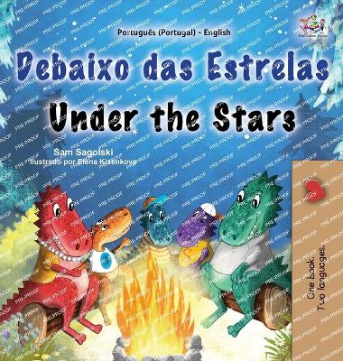 Cover of Under the Stars (Portuguese English Bilingual Kids Book - Portugal)