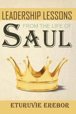 Cover of Leadership Lessons from the Life of Saul