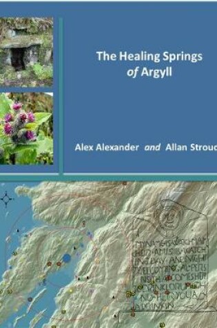 Cover of The Healing Springs of Argyll
