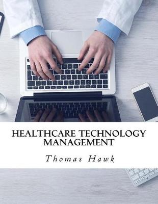 Book cover for Healthcare Technology Management