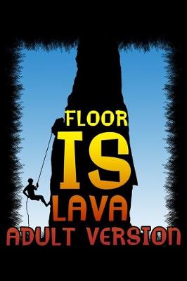 Book cover for Floor is lava adult version