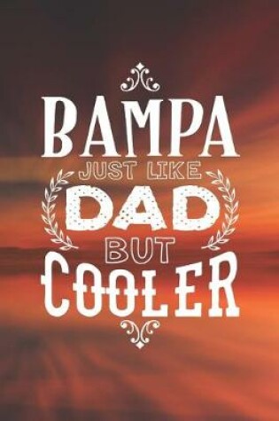 Cover of Bampa Just Like Dads But Cooler