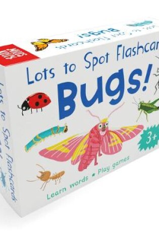 Cover of Lots to Spot Flashcards: Bugs!