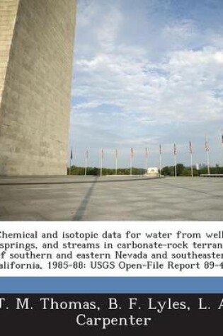 Cover of Chemical and Isotopic Data for Water from Wells, Springs, and Streams in Carbonate-Rock Terrane of Southern and Eastern Nevada and Southeastern California, 1985-88