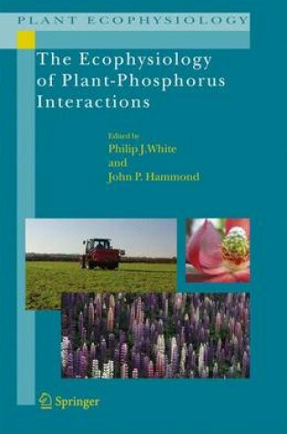 Cover of The Ecophysiology of Plant-Phosphorus Interactions