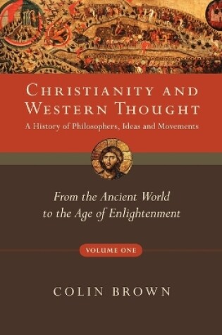 Cover of Christianity and Western Thought, Volume One