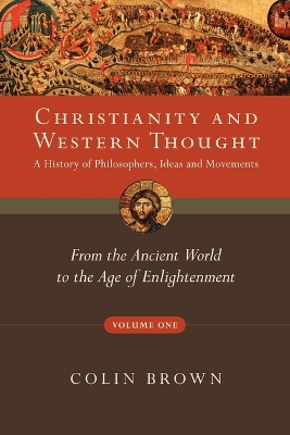 Book cover for Christianity and Western Thought, Volume One